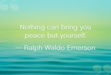 Nothing can bring you peace but yourself - Ralph Waldo Emerson.jpg